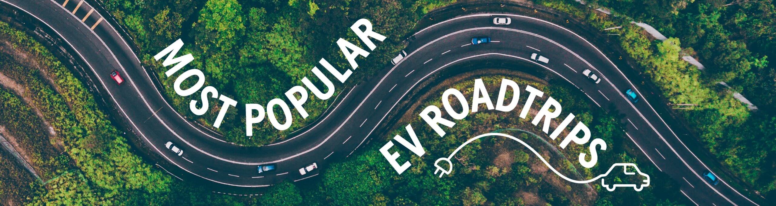 Most Popular EV Roadtrips