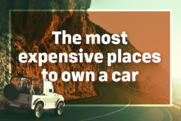 a car driving by a rocky cliff with a title card overlay reading "The most expensive places to own a car"