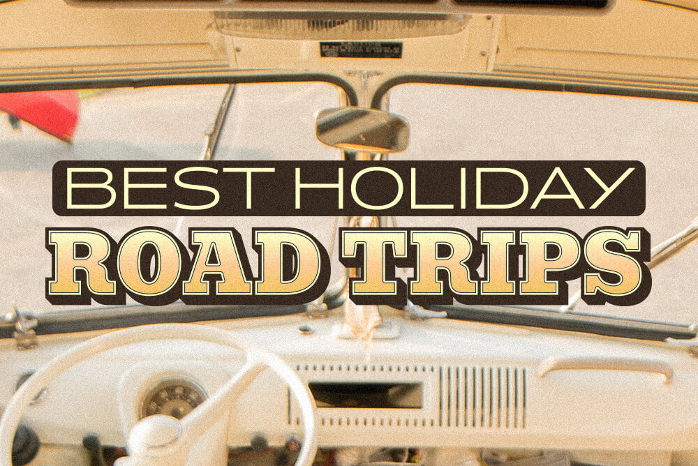 The Best Holiday Road Trips Compare the Market