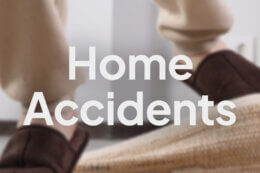 close up on feet tripping over with the words "Home Accidents"